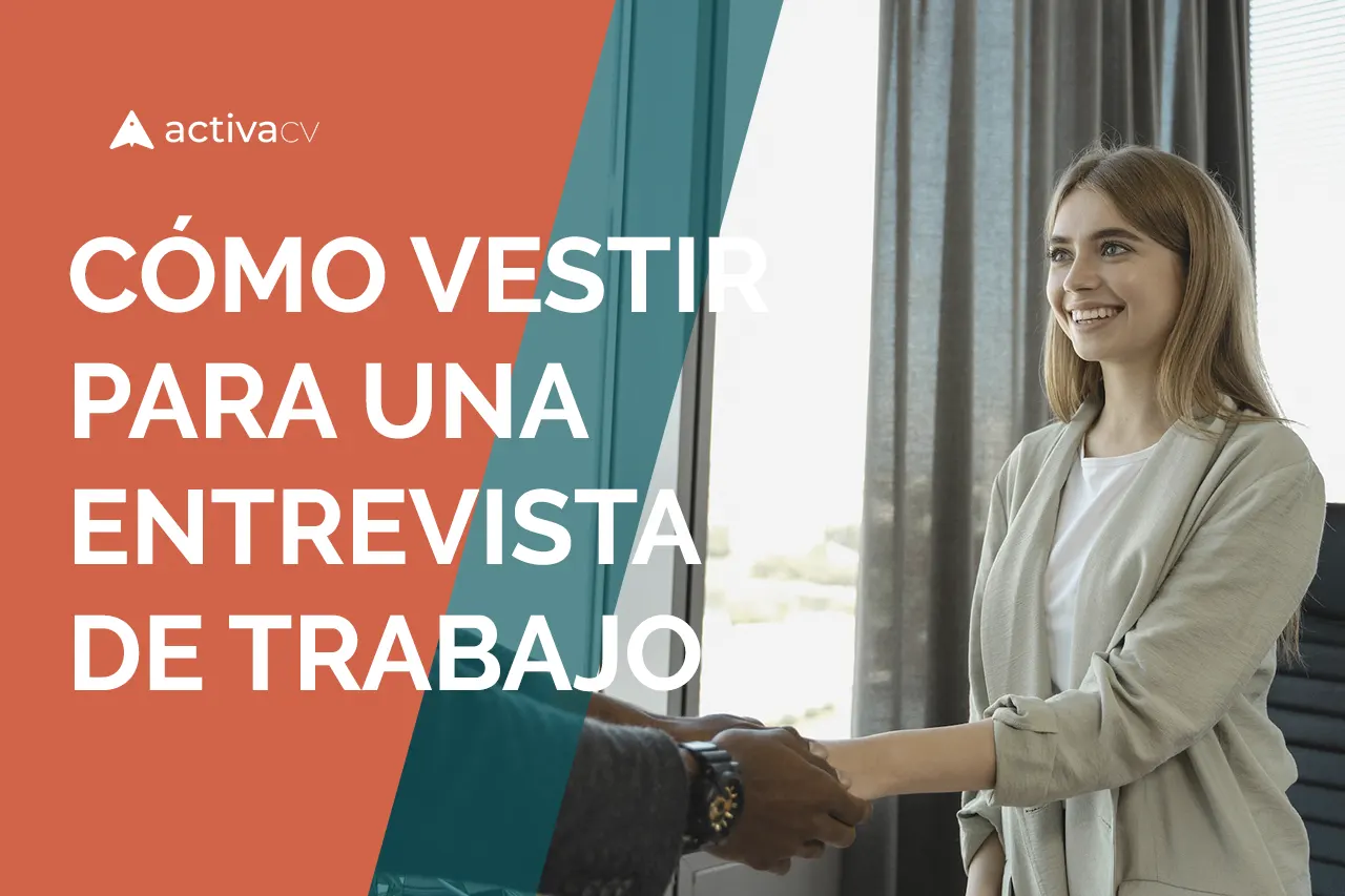 Cómo Vestir Adecuadamente Para Una Entrevista De Trabajo Activacv